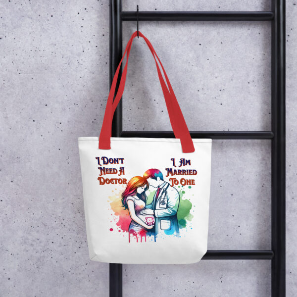 I Don't Need A Doctor I Am Married To One Tote Bag - Image 4