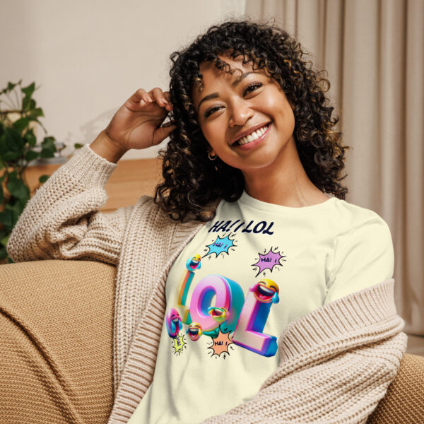 Ha! I LOL Women's Relaxed T-Shirt - Image 12