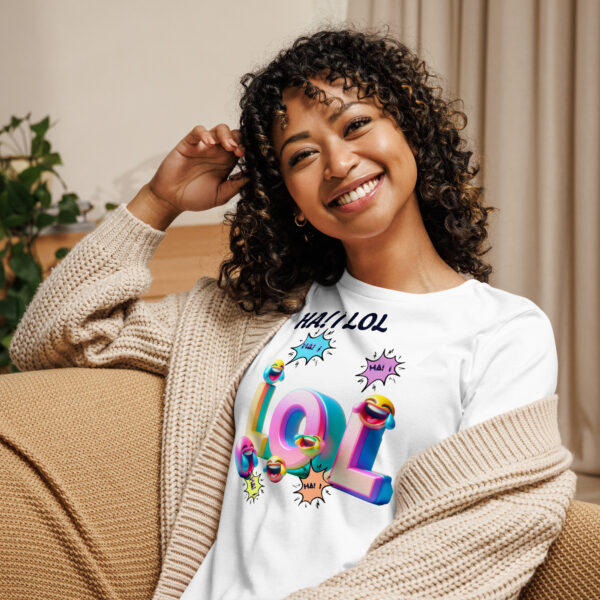Ha! I LOL Women's Relaxed T-Shirt - Image 13