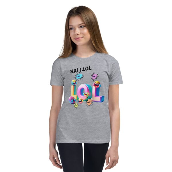 Ha!  I LOL Youth Short Sleeve T-Shirt - Image 11