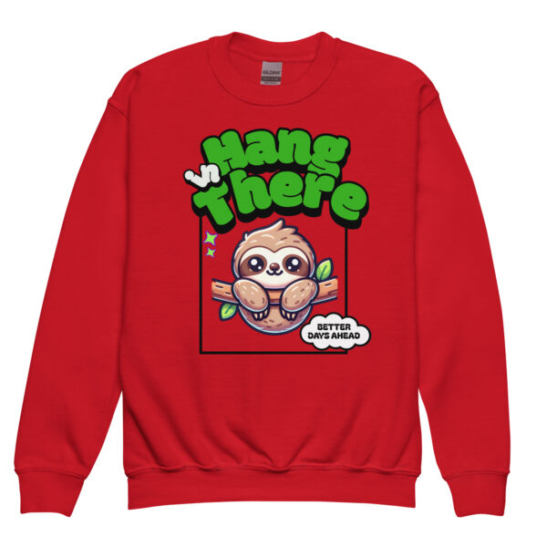 Hang In There - Better Days Ahead Youth Crewneck Sweatshirt - Image 2