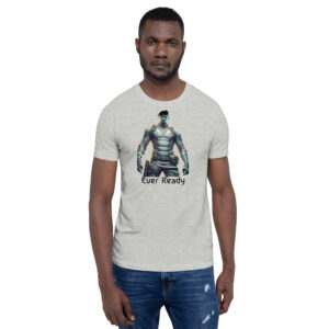 Ever Ready Unisex T-Shirt
